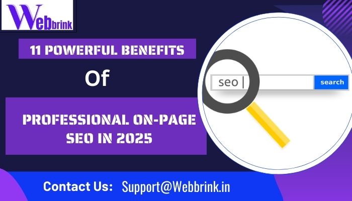 11 Powerful Benefits of Professional On-Page SEO in 2025