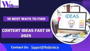 10 Best Ways to Find Content Creation Ideas Fast in 2025