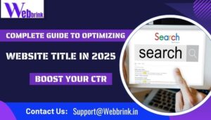 Complete Guide to Optimizing Your Website Title in 2025 Boost your CTR