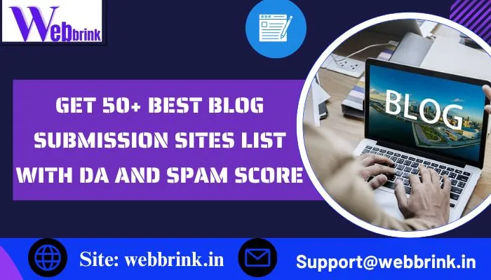 Get 50+ Best High DA Blog Submission Sites List