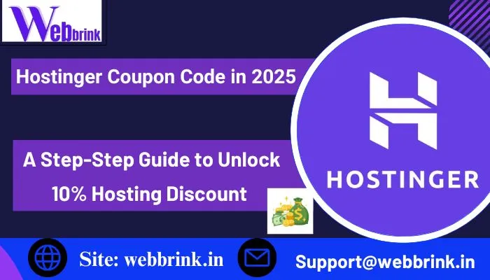 Hostinger Coupon Code in 2025 - A Step-Step Guide to Unlock 10% Hostinger Discount with Free Domain & Email