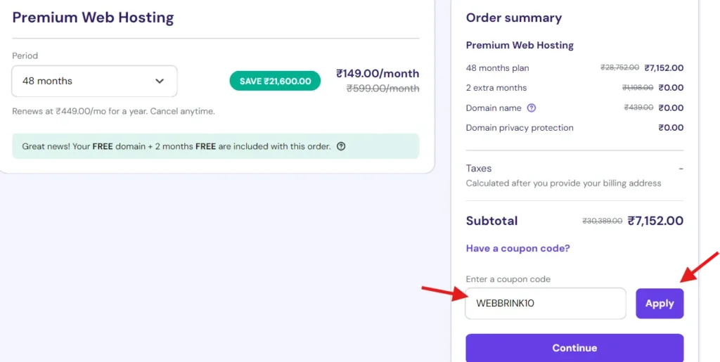 Hostinger Premium Hosting - Enter the coupon code WEBBRINK10 in the box